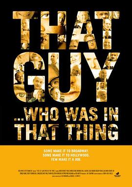 That Guy… Who Was in That Thing