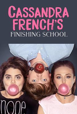 Cassandra French’s Finishing School