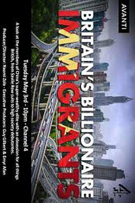 Britain's Billionaire Immigrants