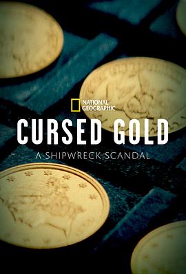 Cursed Gold: A Shipwreck Scandal Season 1